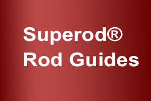 Superod® Rod Guides